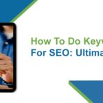 How To Do Keyword Research For SEO: Ultimate Guide